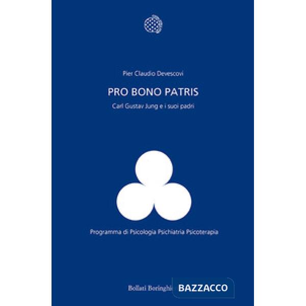 Pro bono patris. Carl Gustav Jung e i suoi padri