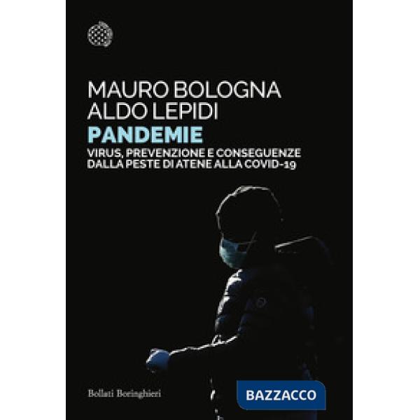 Pandemie. Virus, prevenzione e conseguenze dalla peste di Atene alle Covid-19