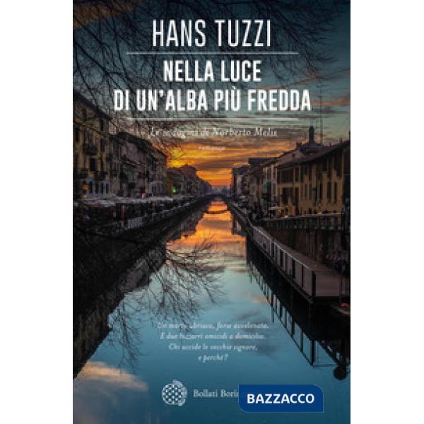 Nella luce di un'alba più fredda. Le indagini di Norberto Melis