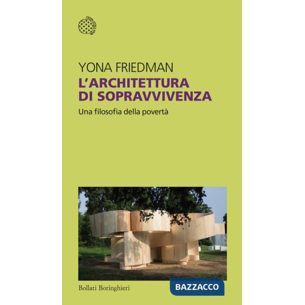 Architettura di sopravvivenza. Una filosofia della povertà (L')