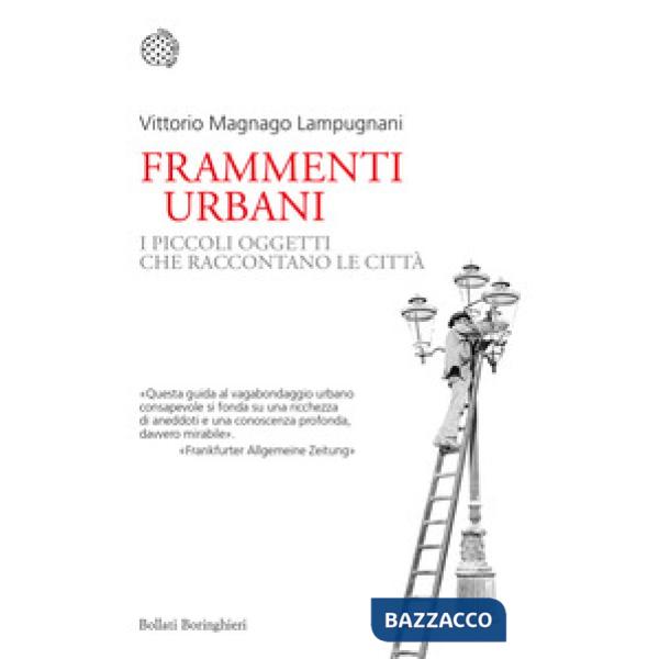 Frammenti urbani. I piccoli oggetti che raccontano le città