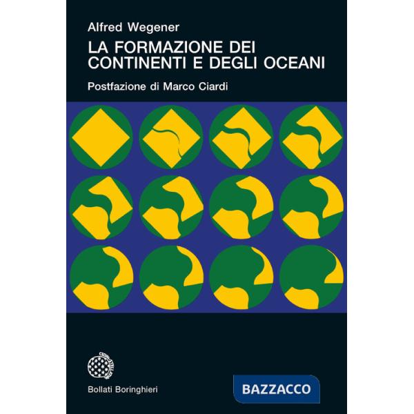 Formazione dei continenti e degli oceani (La)