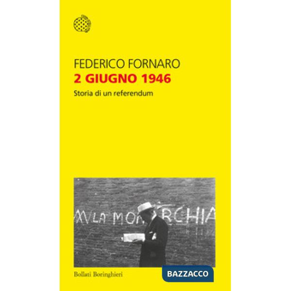 2 giugno 1946. Storia di un referendum