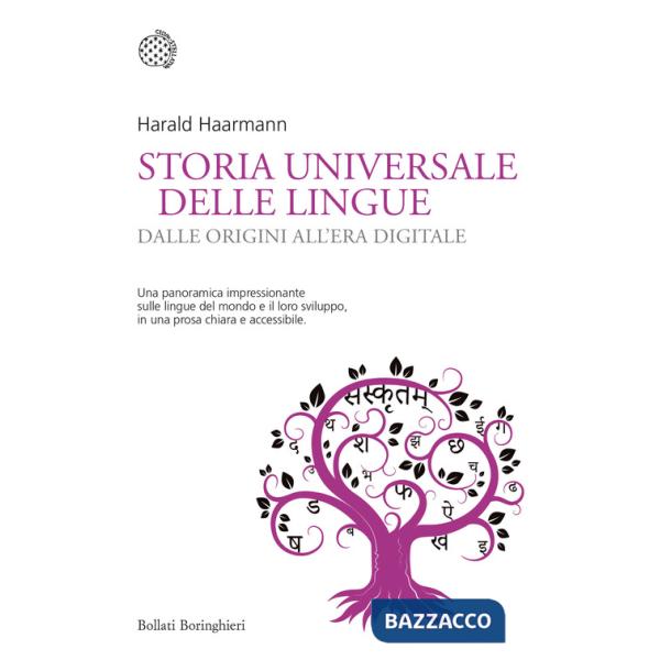 Storia universale delle lingue. Dalle origini all'era digitale