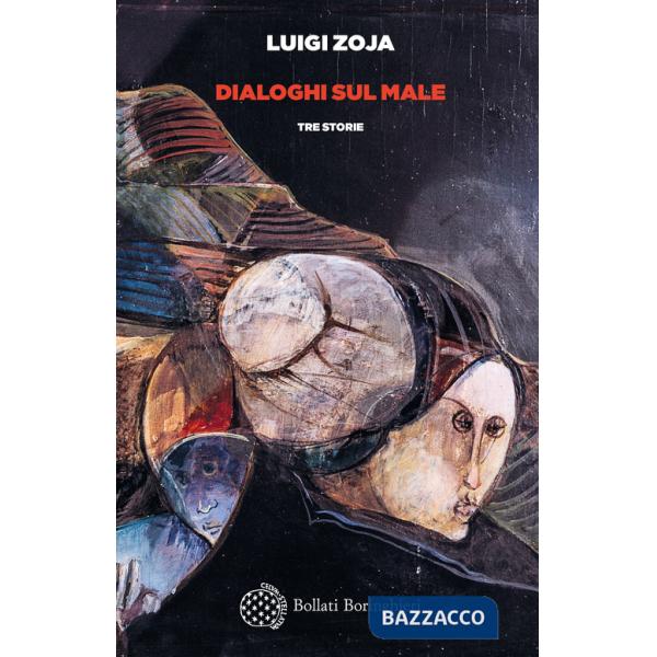 Dialoghi sul male. Tre storie