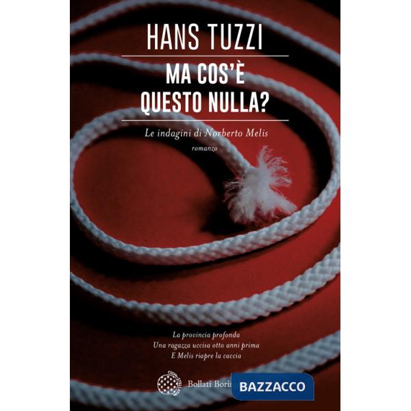 Ma cos'è questo nulla? Le indagini di Norberto Melis