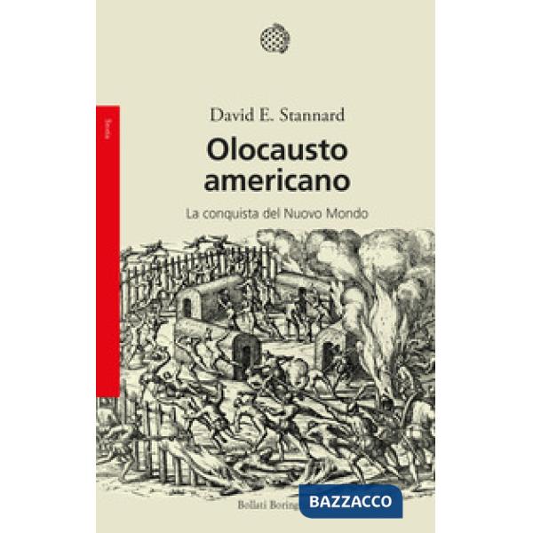 Olocausto americano. La conquista del Nuovo Mondo