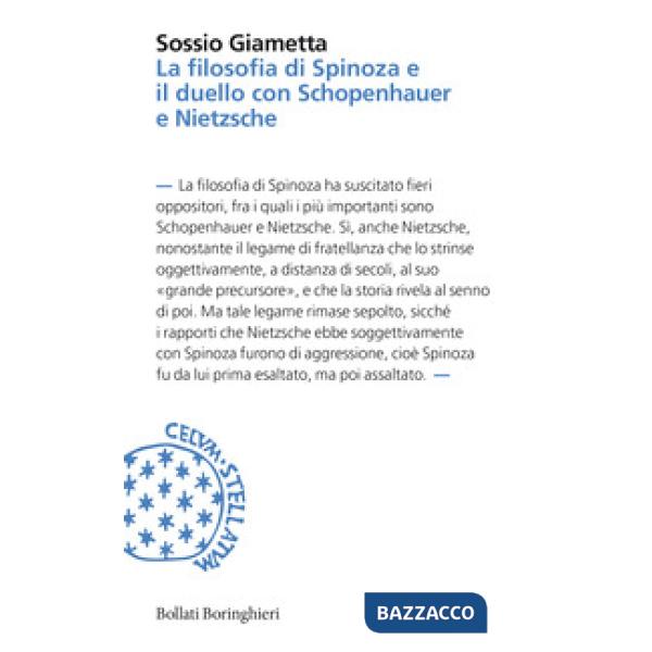 Filosofia di Spinoza e il duello con Schopenhauer e Nietzsche (La)