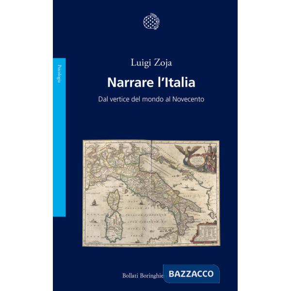 Narrare l'Italia. Dal vertice del mondo al Novecento