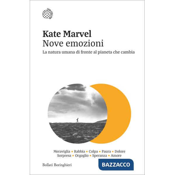 Nove emozioni. La natura umana di fronte al pianeta che cambia