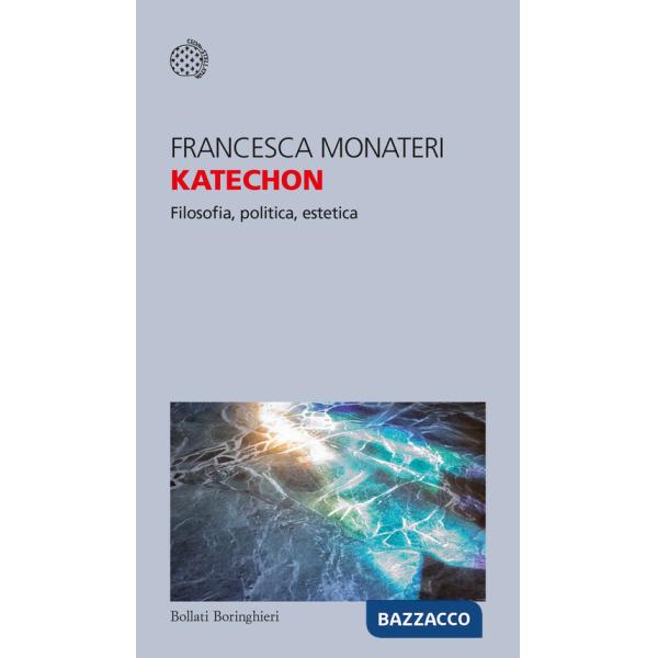 Katechon. Filosofia, politica, estetica