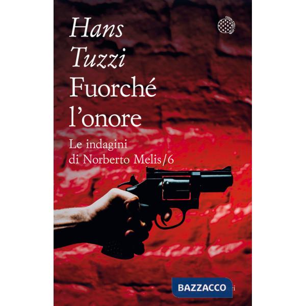 Fuorché l'onore. Le indagini di Norberto Melis