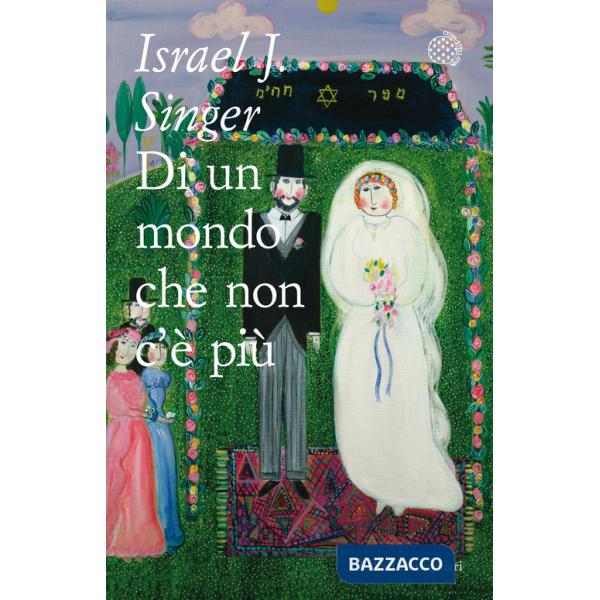 Di un mondo che non c'è più