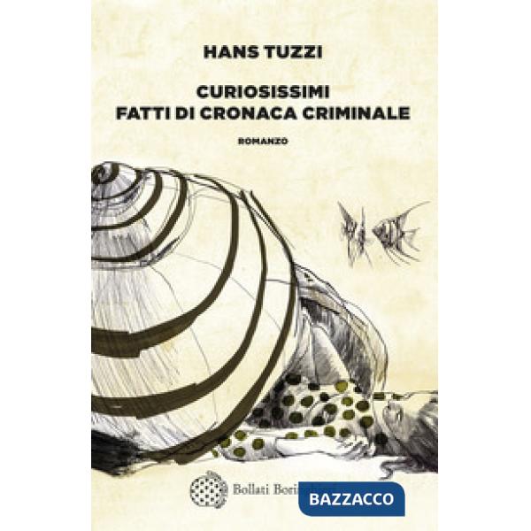 Curiosissimi fatti di cronaca criminale