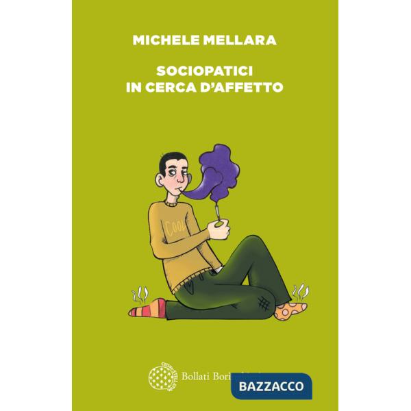 Sociopatici in cerca d'affetto