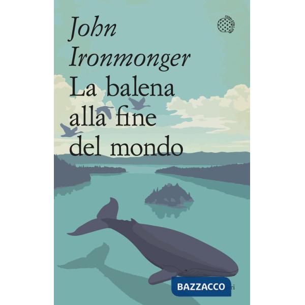 Balena alla fine del mondo (La)