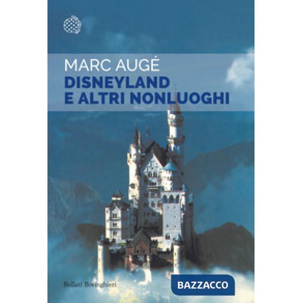 Disneyland e altri nonluoghi