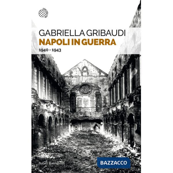 Napoli in guerra. 1940-1943
