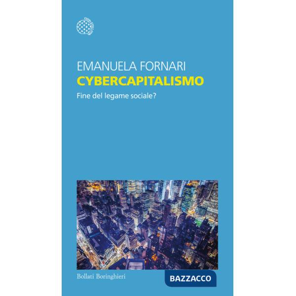 Cybercapitalismo. Fine del legame sociale?