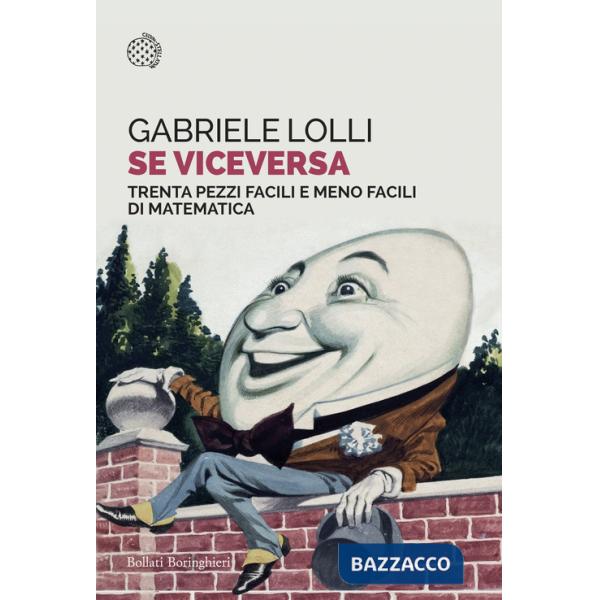 Se viceversa. Trenta pezzi facili e meno facili di matematica