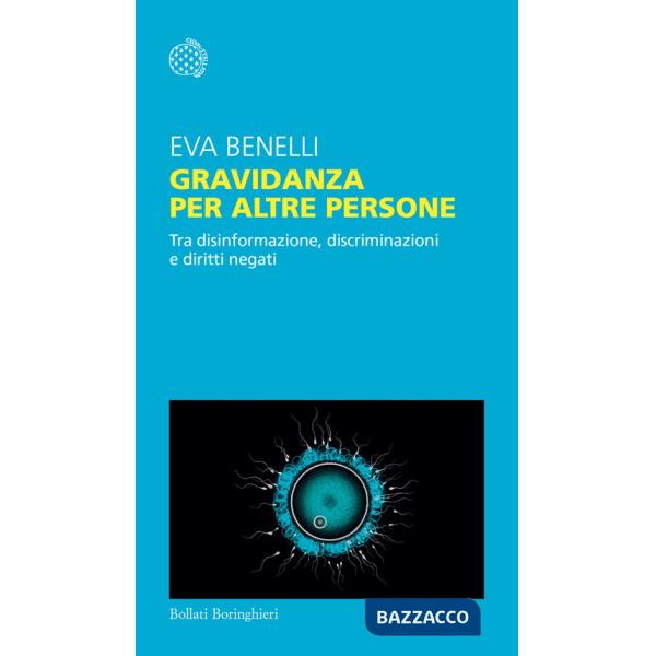 Gravidanza per altre persone. Tra disinformazione, discriminazioni e diritti negati