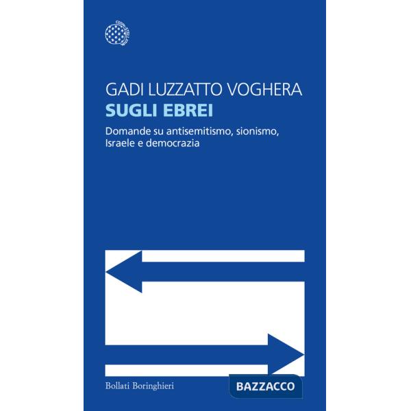 Sugli ebrei. Domande su antisemitismo, sionismo, Israele e democrazia