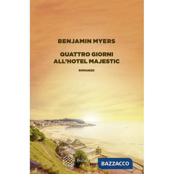 Quattro giorni all'hotel Majestic