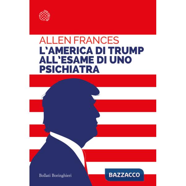 America di Trump all'esame di uno psichiatra (L')