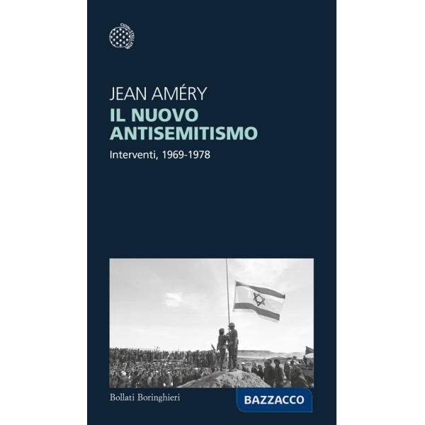 Nuovo antisemitismo. Interventi, 1969-1978 (Il)