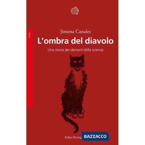 Ombra del diavolo. Una storia dei demoni della scienza (L')