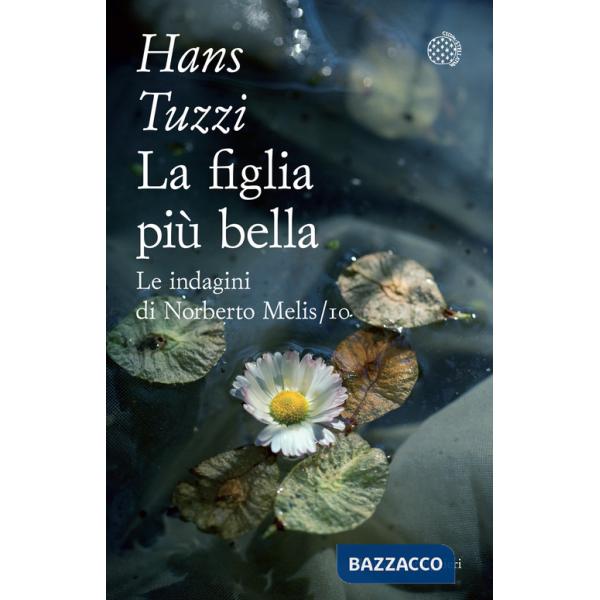 Figlia più bella. Le indagini di Norberto Melis (La)