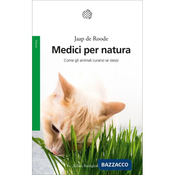 Medici per natura. Come gli animali curano se stessi