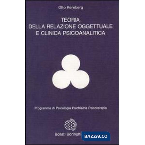 Teoria della relazione oggettuale e clinica psicoanalitica