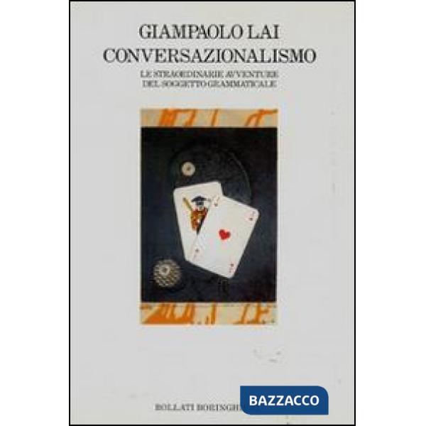 Conversazionalismo. Le straordinarie avventure del soggetto grammaticale