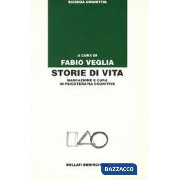 Storie di vita. Narrazione e cura in psicoterapia cognitiva