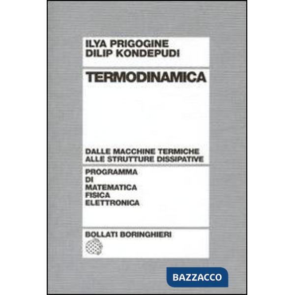Termodinamica. Dai motori termici alle strutture dissipative