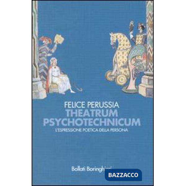 Theatrum psychotechnicum. L'espressione poetica della persona