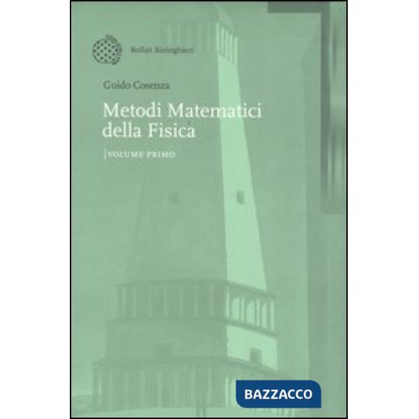 Metodi matematici della Fisica. Vol. 1