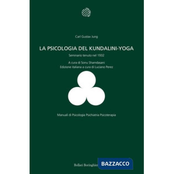Psicologia del Kundalini-Yoga. Seminario tenuto nel 1932 (La)
