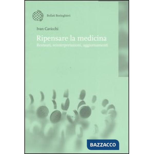 Ripensare la medicina. Restauri, reinterpretazioni, aggiornamenti