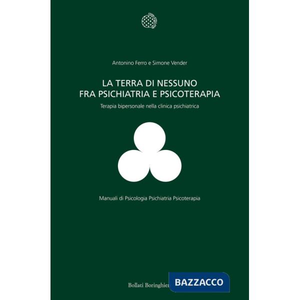 Terra di nessuno fra psichiatria e psicoterapia. Terapia bipersonale nella clinica psichiatrica (La)