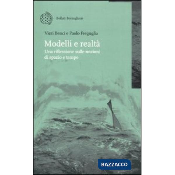Modelli e realtà. Una riflessione sulle nozioni di spazio e tempo