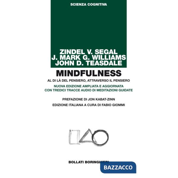 Mindfulness. Al di là del pensiero, attraverso il pensiero. Ediz. ampliata. Con tredici tracce audio di meditazioni guidate