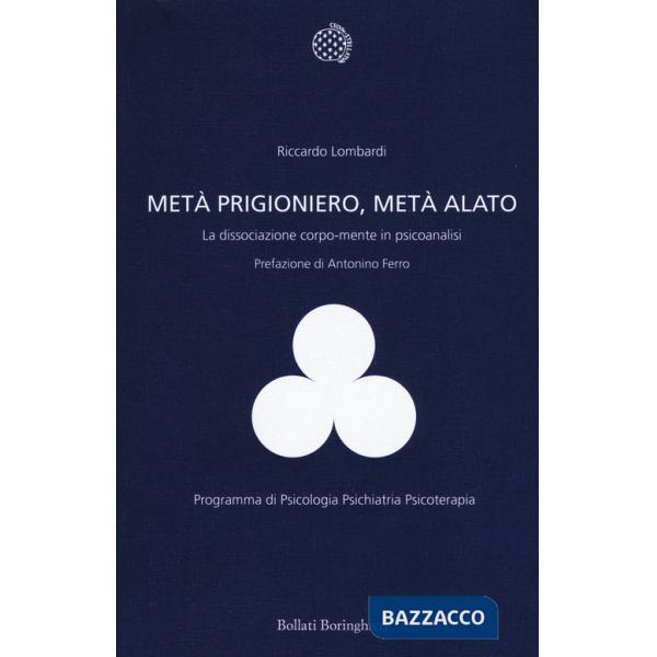 Metà prigioniero, metà alato. La dissociazione corpo-mente in psicoanalisi