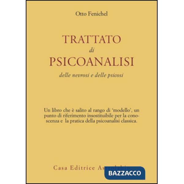 Trattato di psicoanalisi. Delle nevrosi e delle psicosi