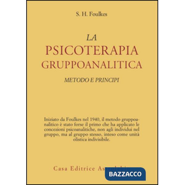 Psicoterapia gruppoanalitica. Metodi e principi