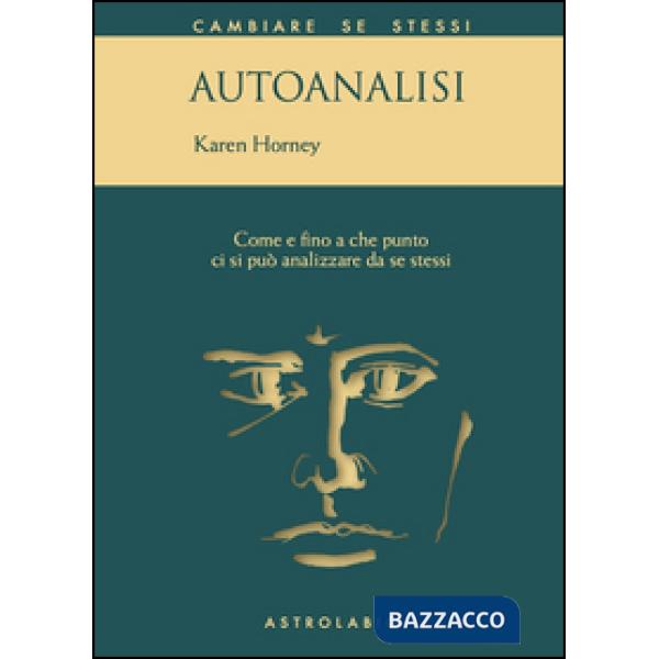 Autoanalisi. Come e fino a che punto ci si può analizzare da se stessi