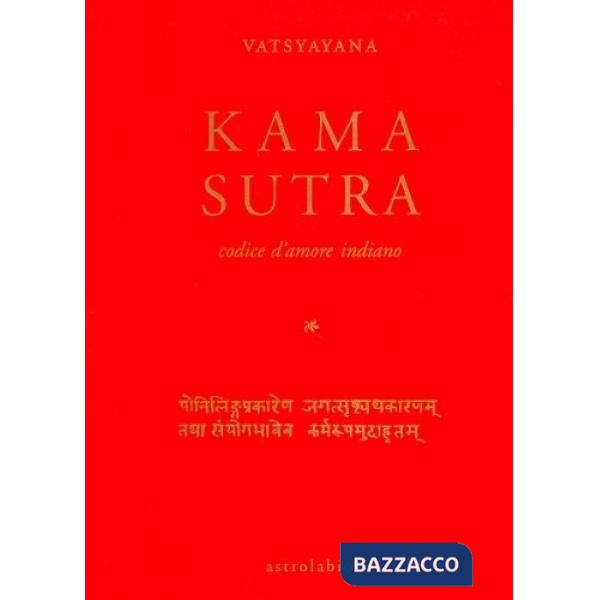 Kama sutra. Codice d'amore indiano