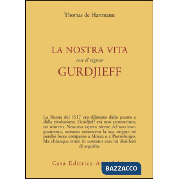 Nostra vita con il signor Gurdjieff (La)