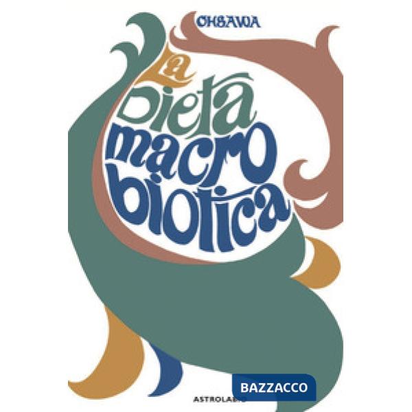 Dieta macrobiotica o l'arte del ringiovanimento e della longevità (La)